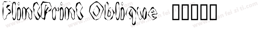 FlintPrint Oblique字体转换